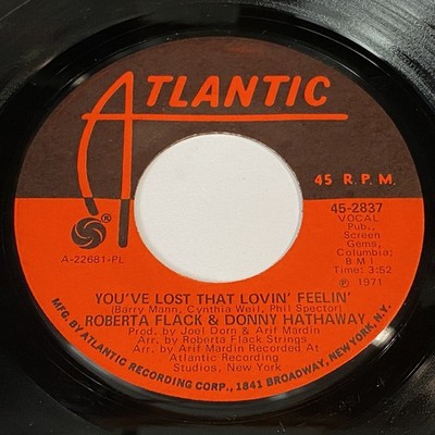 Roberta Flack: You've Lost That Lovin Feelin / Be Real Black For Me 45 - Soul