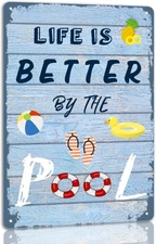 Tin Metal Sign Life Is Better By The Pool Funny Swimming Pool 8x12