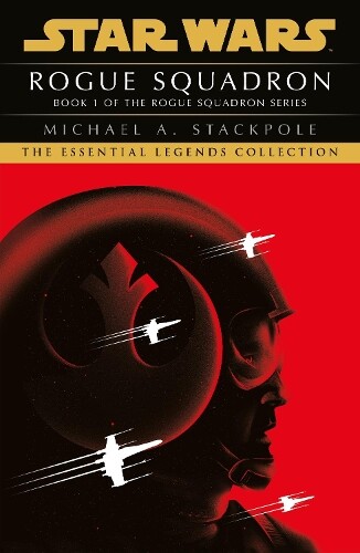 Michael A Stackpole Star Wars X-Wings Series - Rogue Squadron (Tascabile)