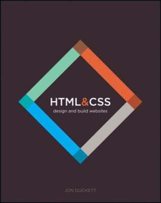 HTML and CSS: Design and Build Websites by Jon Duckett: Used