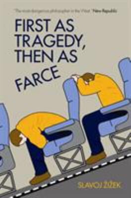 First as Tragedy, Then as Farce Paperback Slavoj Zizek