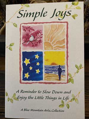 Simple Joys - A Reminder to Slow Down and Enjoy the Little Things in Life - New