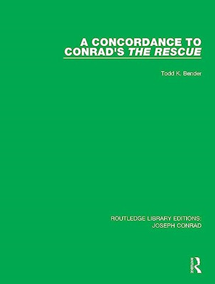 A Concordance to Conrad's The Rescue (Routledge Library - Paperback / softback N