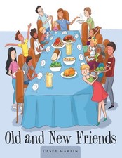 Old and New Friends by Casey Martin (English) Paperback Book