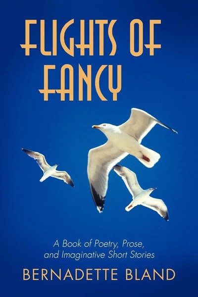 Bernadette Bland | Flights Of Fancy | Taschenbuch | Englisch (2011) | iUniverse-image