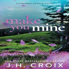 Make You Mine JH Croix Frisky Fox Publishing LLC