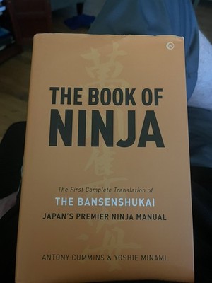 THE BOOK OF NINJA: THE BANSENSHUKAI - JAPAN'S PREMIER NINJA MANUAL (2013 HC){Y9}