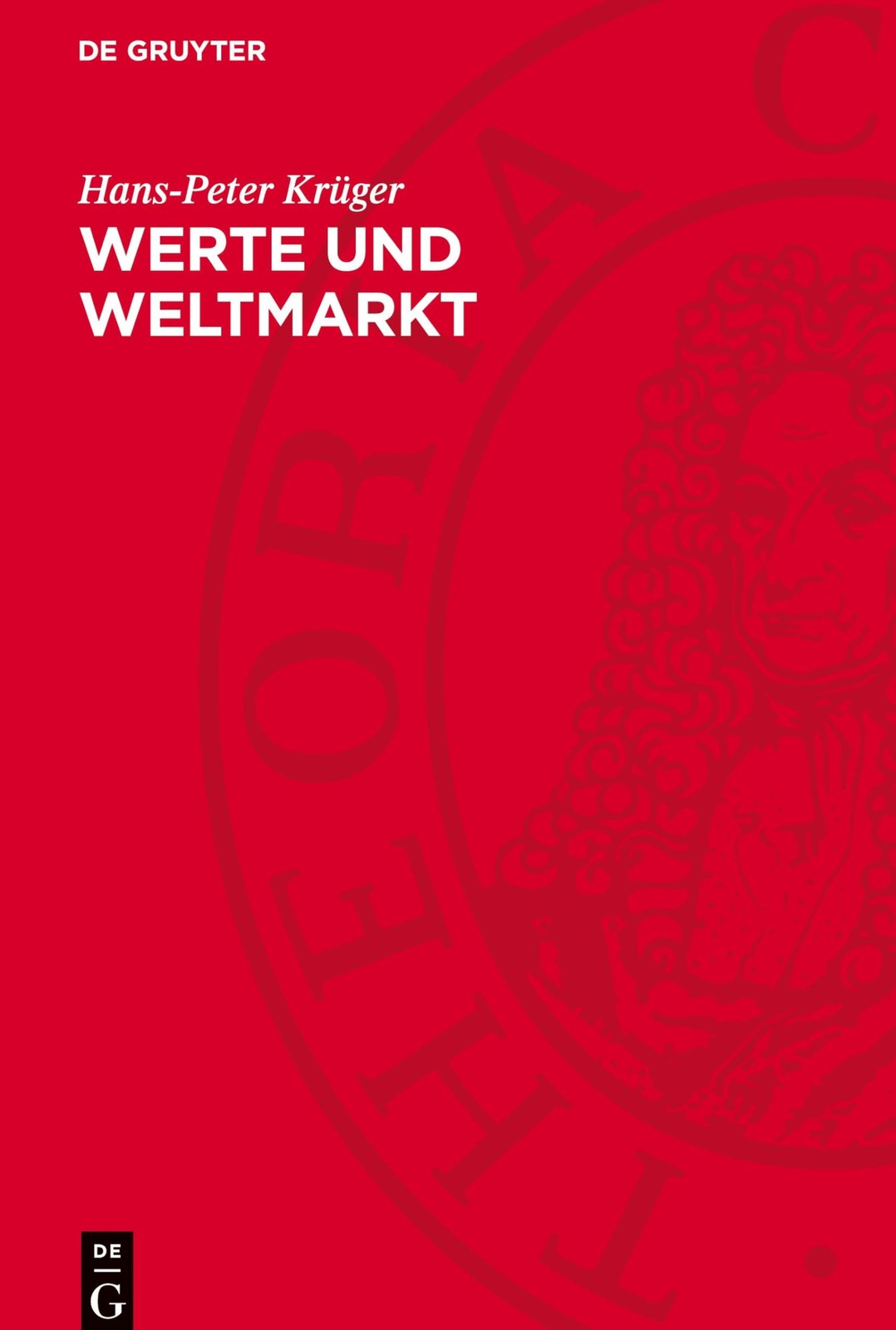Hans-Peter Krüger Werte Und Weltmarkt (Hardback)