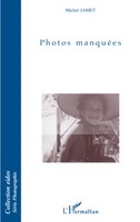 Michel JR Jamet | Photos ManquéEs | Taschenbuch | FranzöSisch (2022) | Eidos
