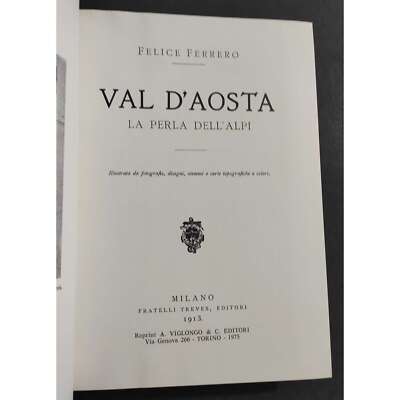 Aostatal - Die Perle der Alpen - F. Ferrero - Ed. Trier - 1975 Rist. 1913