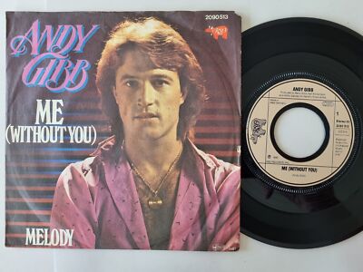 Andy Gibb - Me (Without You) / Melody 7'' Vinyl Germany
