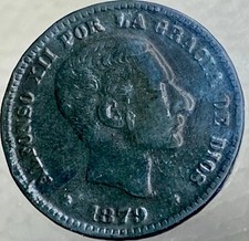 1879 Spanish Coin 5 Centimos  King Alfonso XII Spain  140 Years Old Nice