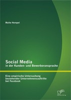 Social Media In Der Kunden- Und Bewerberansprache: Eine Empirische Untersuchung