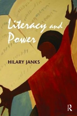 Literacy and Power (Language, Culture..., Janks, Hilary