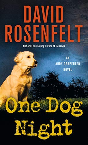 One Dog Night: An Andy Carpenter My..., Rosenfelt, Davi