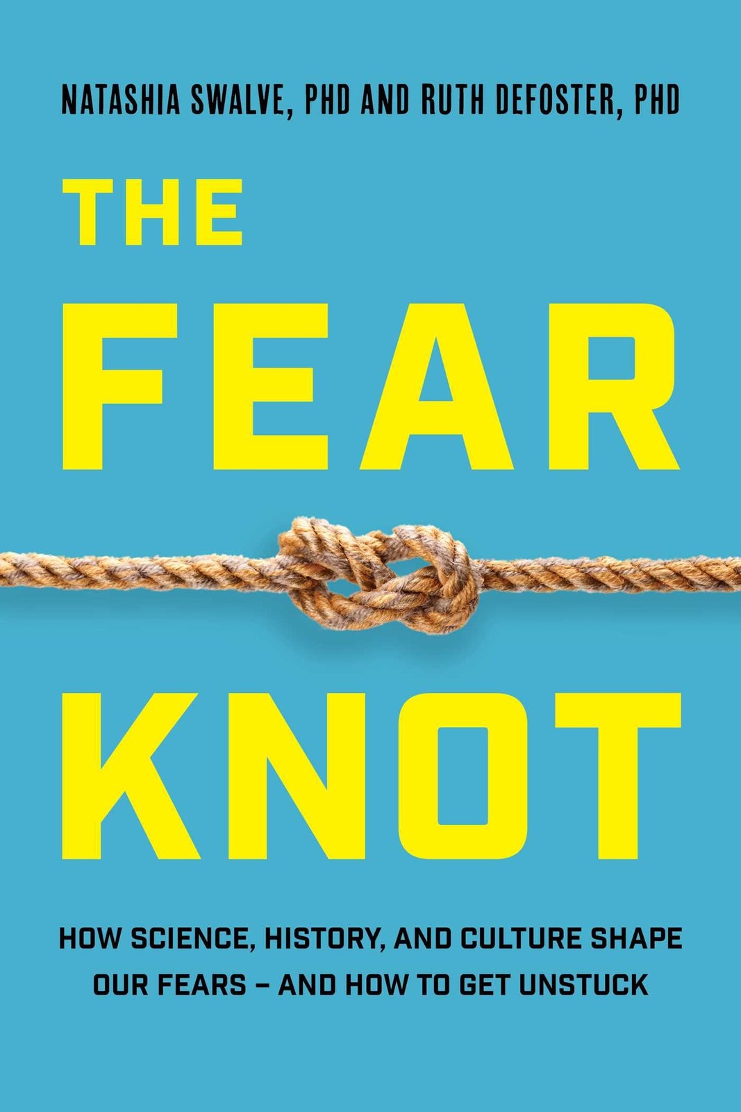 The Fear Knot: How Science, History, and Cultur. Defoster, Swalve** - Image 5