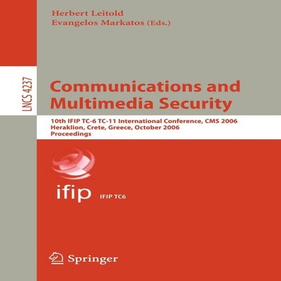 Communications and Multimedia Security 10th IFIP TC-6 TC 11 Inter