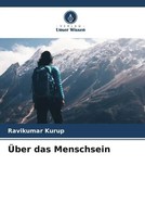 Ravikumar Kurup | ÜBer Das Menschsein | Taschenbuch | Deutsch (2022) | 192 S.