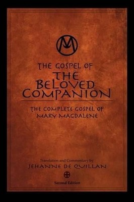 Jehanne De Quillan The Gospel of the Beloved Companion (Taschenbuch)
