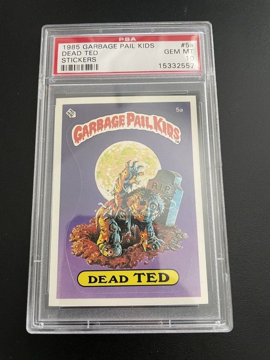 Garbage Pail Kids 5a Dead Ted PSA 10 Gem Mint 1985 Matte Award