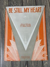 Vintage 1901 Be Still My Heart Allan Flynn and Jack Egan Sheet Music