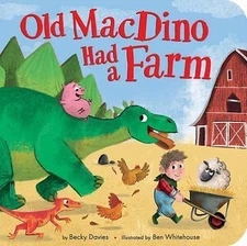 Old Macdino Had a Farm by Davies, Becky