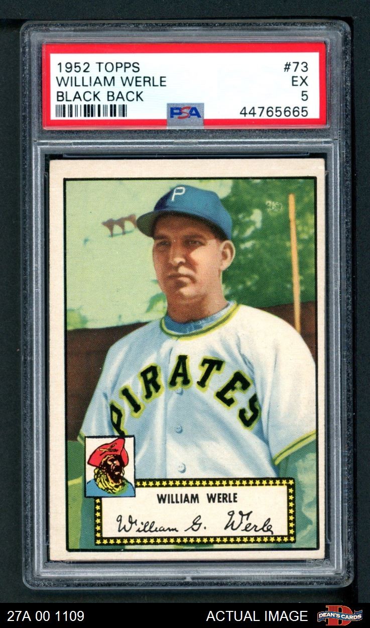 1952 Topps #73 Bill Werle Pirates PSA 5 - EX