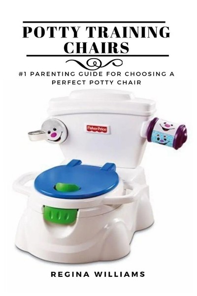 Regina Williams | Potty Training Chairs | Taschenbuch | Englisch (2021)-image
