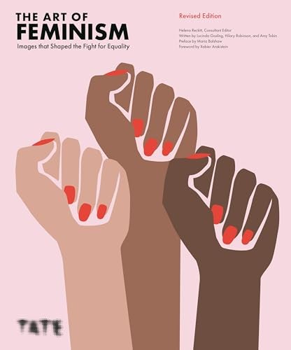 The Art of Feminism: Images that Shaped the Fight for Equality by Helena Reckit - Image 6
