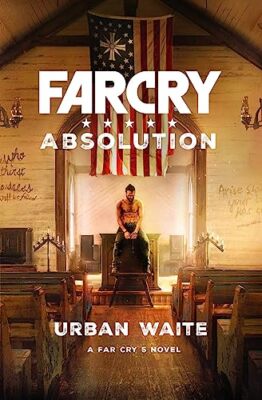 Far Cry: Absolution by Urban Waite (Paperback, 2018)