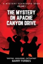 The Mystery on Apache Canyon Drive (A Mystery Searchers Book) - Paperback - GOOD