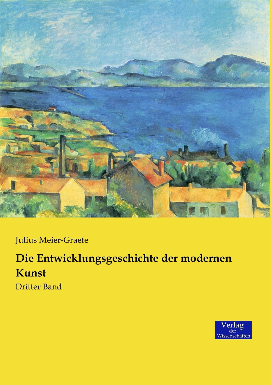 Thumbnail - Die Entwicklungsgeschichte Der Modernen Kunst | Meier-graefe, Julius