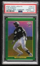 2020 Topps Update Turkey Red Chrome Green 7/10 Luis Robert PSA 10 GEM MT 06bg