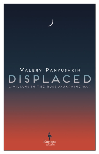 Displaced by Valery Panyushkin (Paperback Book)
