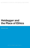 Michael Lewis | Heidegger And The Place Of Ethics | Buch | Englisch (2005)