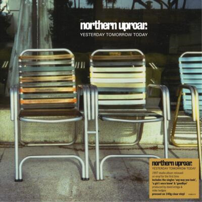 Northern Uproar Yesterday Tomorrow Today (Vinyl) 12'' Album (Clear vinyl)