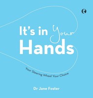 Jane Foster | It's In Your Hands | Buch | Englisch (2023) | Balboa Press AU