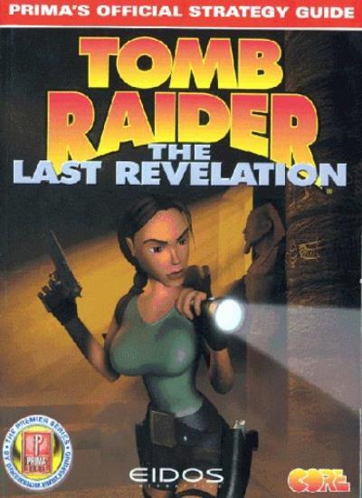 Tomb Raider: The Last Revelation - Official Strategy Guide (Prima's official st