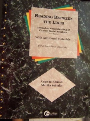 Reading Between the Lines (Toward an understanding of current social problems, 