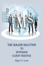 The Major Solution to Superior Client Service: Master Your Craft Through Maxi...