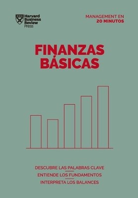 Finanzas Bsicas. Serie Management En 20 Minutos (Finance Basics Spanish Edition)