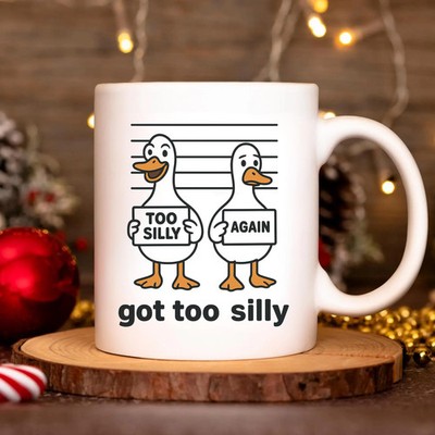 Got Too Silly Silly Goose Mug, Funny Duck Mugshot Coffee Cup, Quirky Gag Gift