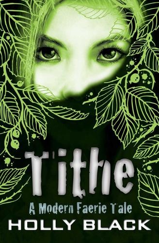 Tithe by Holly Black - 9780689860423