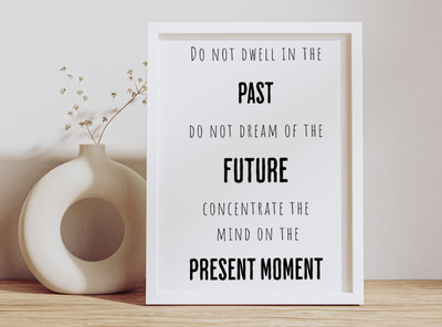 Inspirational Office Print Wall Art, Motivating Poster, Do Not Dwell In The Past