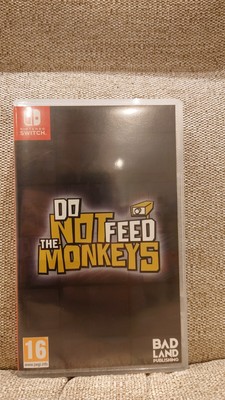 Do Not Feed The Monkeys Nintendo Switch