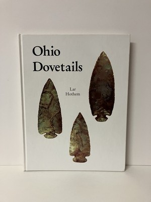 Ohio Dovetails by Lar Hothem 1999 Hardcover EXCELLENT *Signed Copy*