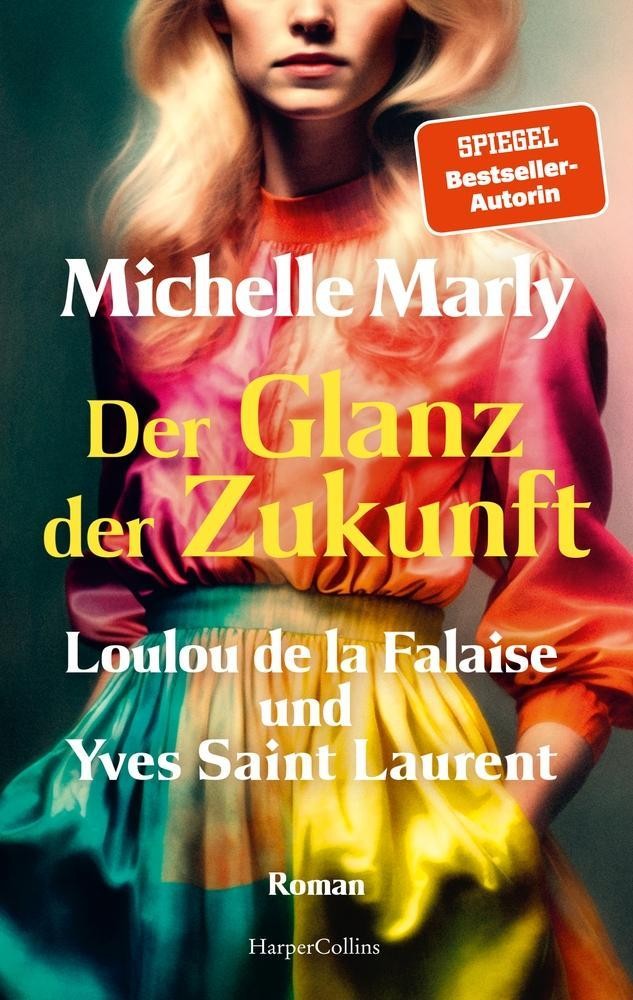 Der Glanz der Zukunft. Loulou de la Falaise und Yves Saint Laurent Michell ...