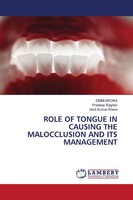 Simmi Arora (U. A.) | Role Of Tongue In Causing The Malocclusion And Its...