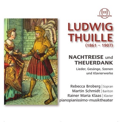 LUDWIG THUILLE Nachtreise Und Theuerdank (CD)