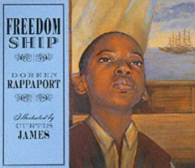 Freedom Ship - 0786806451, hardcover, Doreen Rappaport, new